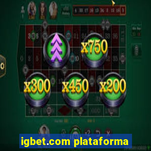 igbet.com plataforma